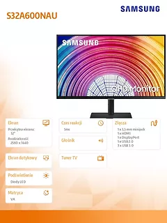 Samsung Monitor 32 cale LS32A600NAUXEN VA 2560x1440 WQHD 16:9  1xHDMI  1xDP 3xUSB 3.0, 1xUSB 2.0  5ms HAS+PIVOT płaski 3 lata on-site
