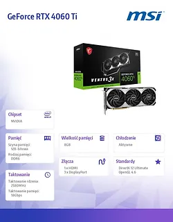 MSI Karta graficzna GeForce RTX 4060 Ti Ventus 3X OC 8GB GDDRX6 128bit