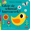 Harper Collins Książeczka Gdzie się schował kurczaczek? Akademia Mądrego Dziecka. Zabawa w chowanego