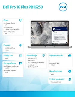 Laptop Dell Pro 16 Plus PB16250 W11P Ultra 7 266V/16GB/512GB SSD G4/16.0 FHD+/Arc/FgrPr&SmtCd/FHD/IRCam/Mic/WLAN+BT/BcklKb/3C/vPro/3YPS Aluminum