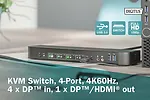 Digitus Przełącznik KVM, 4 portowy, 4K 60Hz, 4x DP IN, 1x DP OUT, 1x HDMI OUT, 2x USB A, 1x Audio IN&OUT