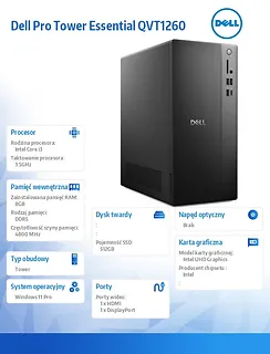 Komputer Dell Pro Tower Essential QVT1260 Win11Pro i3-14100/8GB/512GB SSD/Intel UHD 730/WLAN+BT/Kb/Mouse/3YPS
