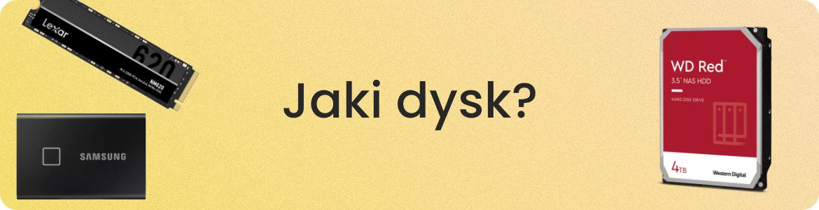 HDD 3,5", SSD NVMe M.2, SSD przenośny Jaki dysk wybrać? SSD czy HDD?