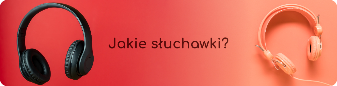 Jakie słuchawki nauszne dokanałowe bezprzewodowe