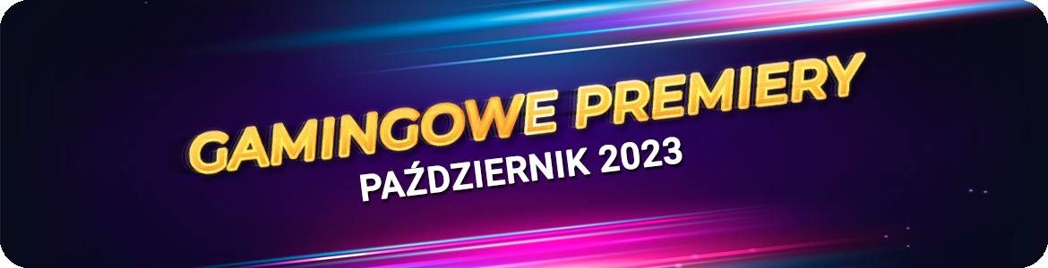 Premiery gier w pierwszej połowie września 2022 Premiery gamingowe Maj 2023