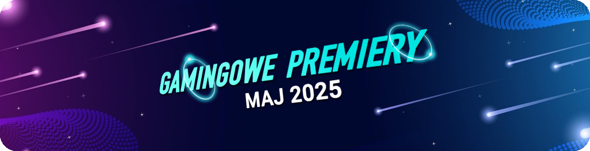 Premiery gier w pierwszej połowie września 2022 Premiery gamingowe Maj 2025